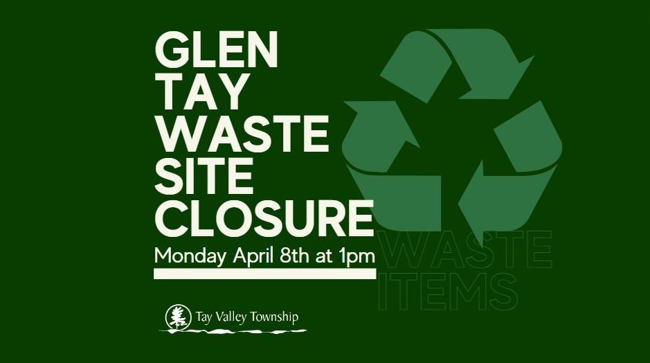 Glen Tay Waste Site Early Close Sign 