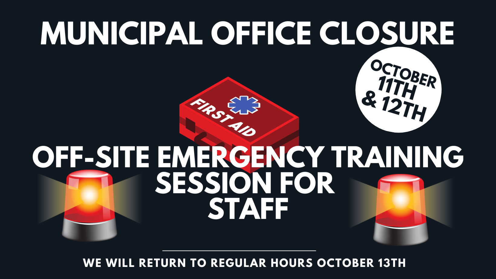 First Aid Box, Closure Notice, Sirens
